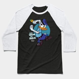 Too Drunk to Duck Baseball T-Shirt